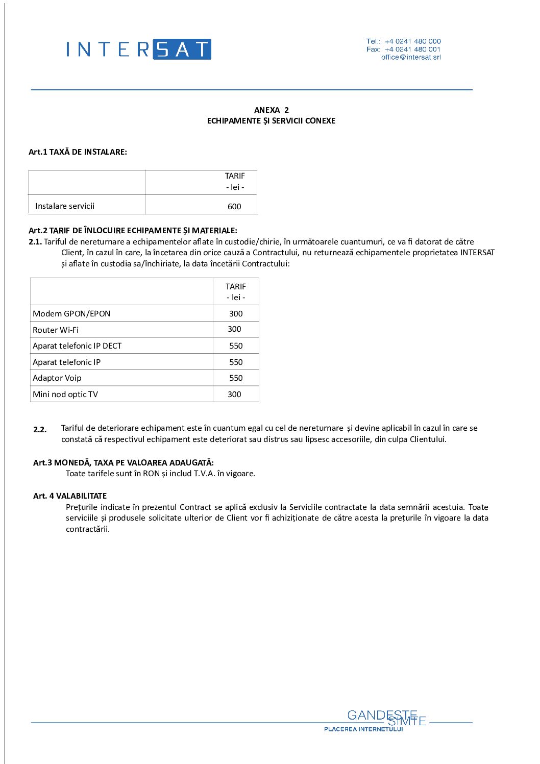 ANEXA 2 – ECHIPAMENTE ȘI SERVICII CONEXE